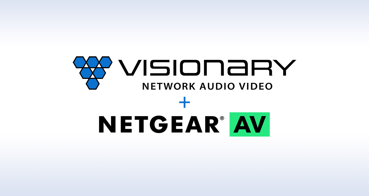 Visionary + Netgear AV
